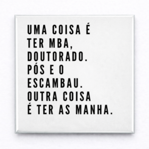 Ímã outra coisa é ter as manha